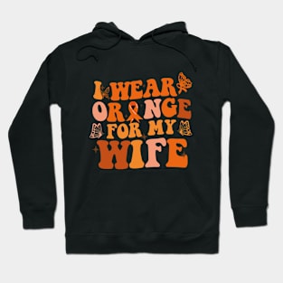 Groovy I Wear Orange For My Wife Multiple Sclerosis Awareness Hoodie